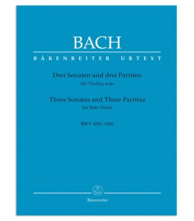 Bach Three Sonatas and three Partitas for Solo Violin BWV 1001 1006