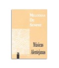 Melodias de Sempre 36 Músicas Alentejanas by Manuel Resende