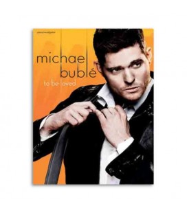 Michael Bublé To Be Loved