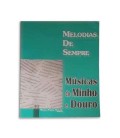 Melodias de Sempre 40 Músicas do Minho e Douro by Manuel Resende