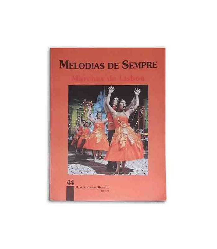 Melodias de Sempre 44 Marchas de Lisboa by Manuel Resende